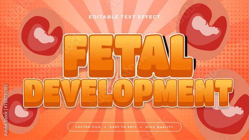 Orange and red fetal development 3d editable text effect - font style