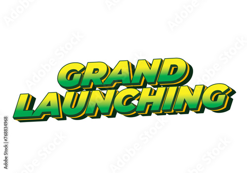 Grand launching. Text effect in yellow green colors