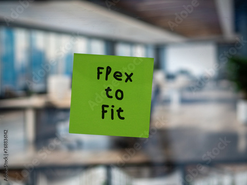 Post note on glass with 'Flex to Fit'.