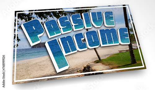 Passive Income Postcard Make Easy Money Vacation Enjoy Relax Side Hustle 3d Illustration © iQoncept