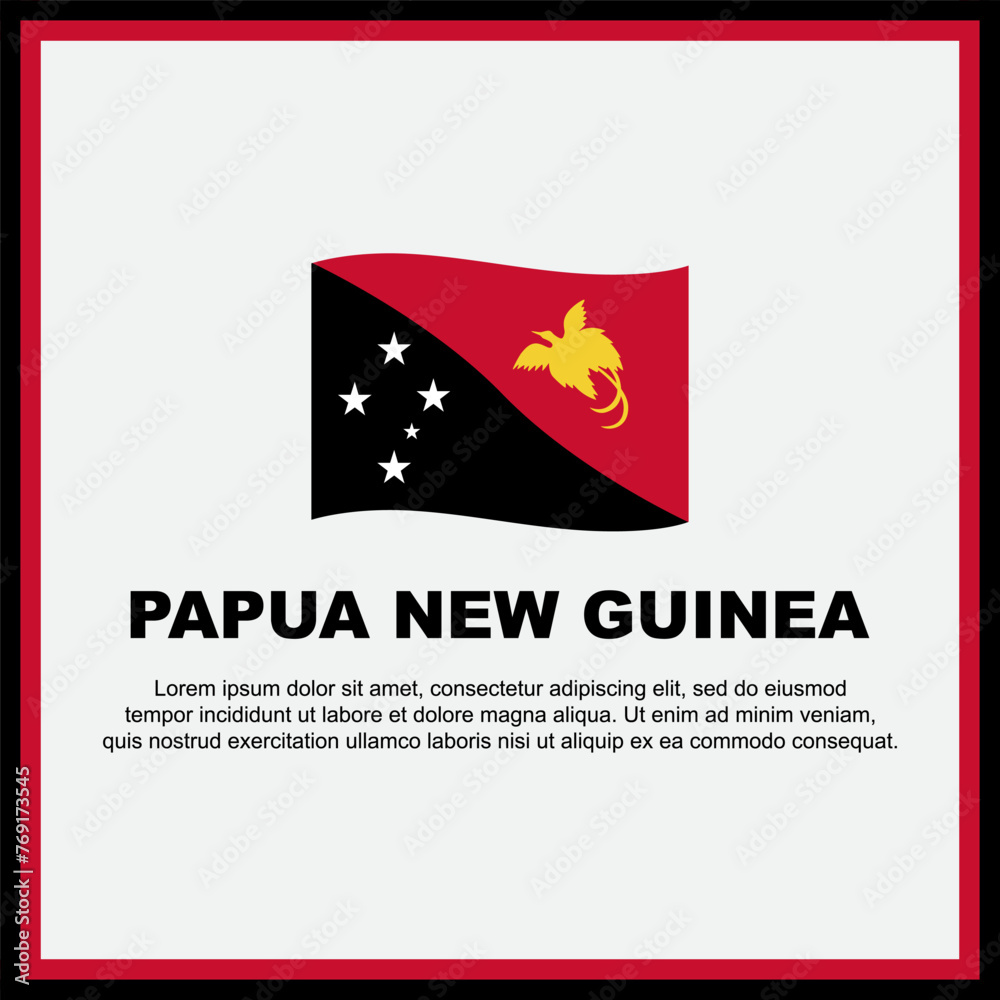 Papua New Guinea Flag Background Design Template. Papua New Guinea Independence Day Banner Social Media Post. Papua New Guinea Banner