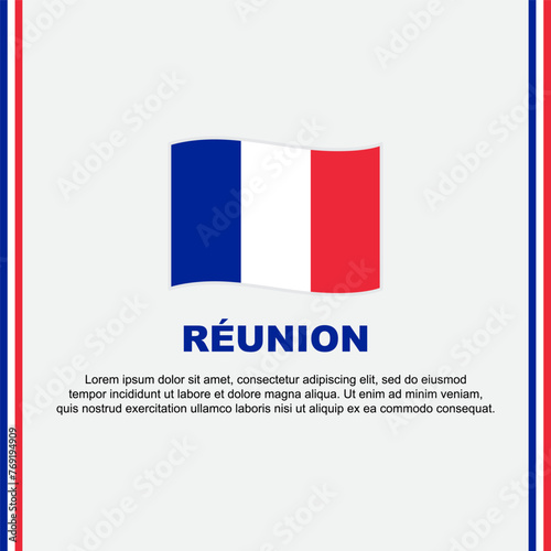 Reunion Flag Background Design Template. Reunion Independence Day Banner Social Media Post. Reunion Cartoon