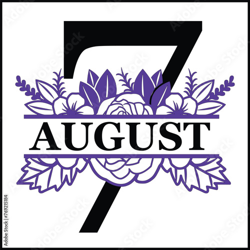7 august Floral Split Silhouette Counting Vector Design | Print Design | Cut file | Shirt Design | Birthday Gift