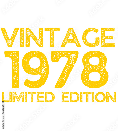 Retro Vintage 1978 Limited Edition Birthday Happy Love Funny