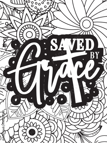 Christian Jesus Quotes Flower Coloring Page Beautiful black and white illustration for adult coloring bookt photo