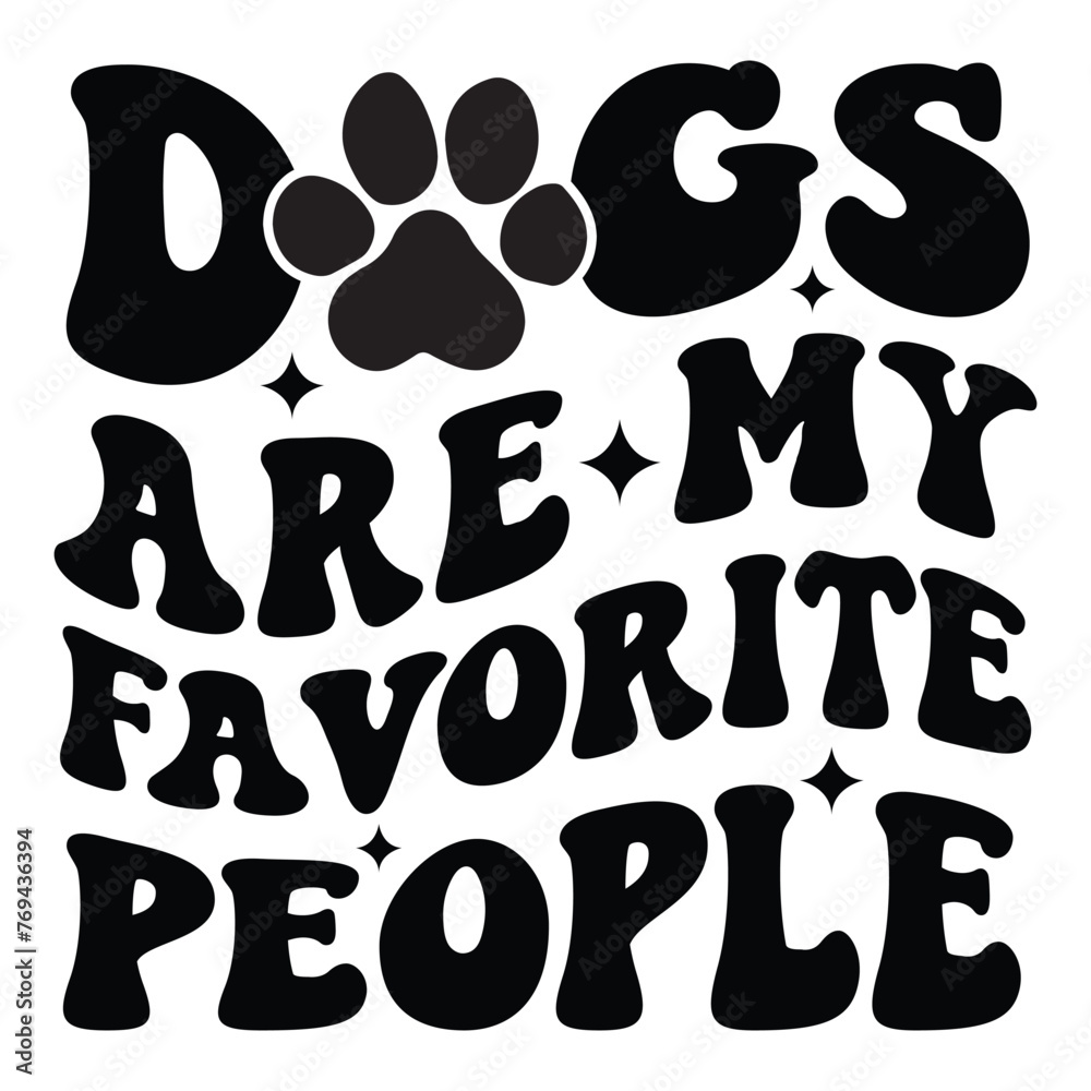 Dogs Are My Favorite People Retro SVG Art & Illustration