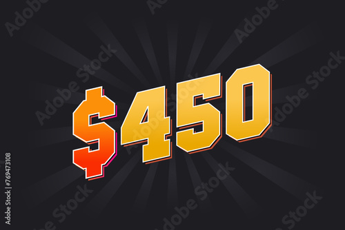 450 Dollar American Money vector text symbol. $450 USD United States Dollar stock vector