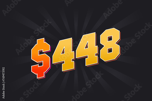 448 Dollar American Money vector text symbol. $448 USD United States Dollar stock vector