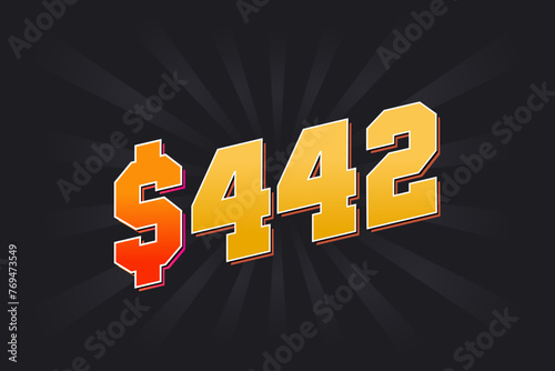 442 Dollar American Money vector text symbol. $442 USD United States Dollar stock vector