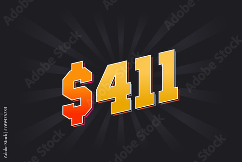 411 Dollar American Money vector text symbol. $411 USD United States Dollar stock vector
