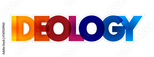 Ideology a system of ideas and ideals, especially one which forms the basis of economic or political theory and policy, colourful text concept background
