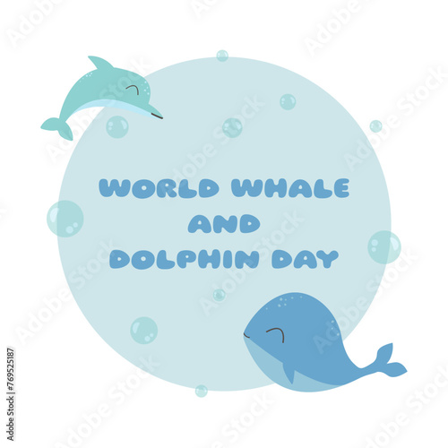 World Whale and Dolphin Day July 23rd. Whale and dolphin in kawaii style, bulbs, marine print. Concept of celebration, holiday, event. Template design for background, poster, banner. Vector eps 10.