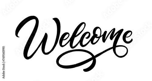 Hand-drawn Welcome sign. Vector calligraphic lettering isolated on white bg.