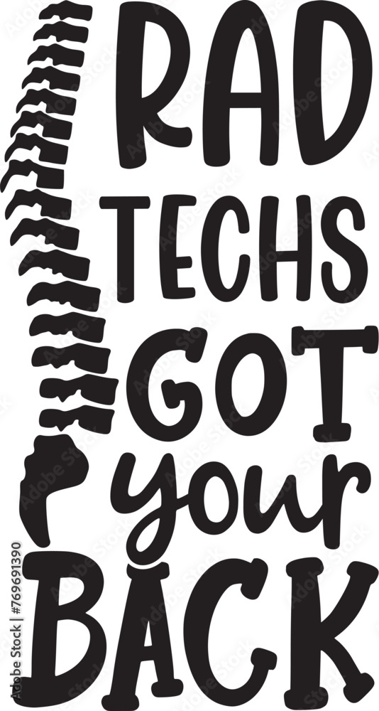 Rad Techs Got Your Back X-Ray Vector, Radiology Quote, X-Ray Tech Printable Design