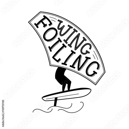 Wing foiling lettering. The surfer, standing on a board, holds onto a wing and moves the board across the water. Vector isolated illustration.
