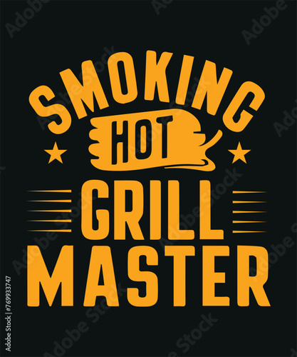 Smoking Hot Grill Master BBQ T-Shirt Design