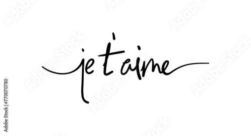Je t'aime card. Hand drawn positive quote. Modern brush calligraphy. Isolated on white background
