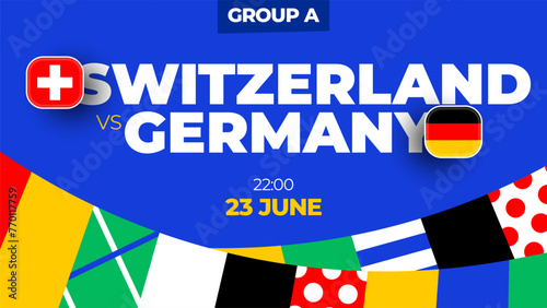 Switzerland vs Germany football 2024 match versus. 2024 group football euro stage championship match versus teams intro sport background, championship competition