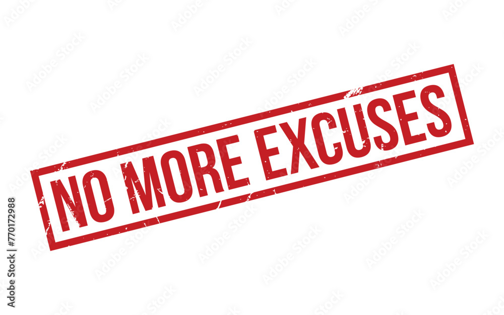 Fototapeta premium Red No More Excuses Rubber Stamp Seal Vector