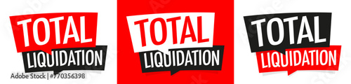 Total liquidation
