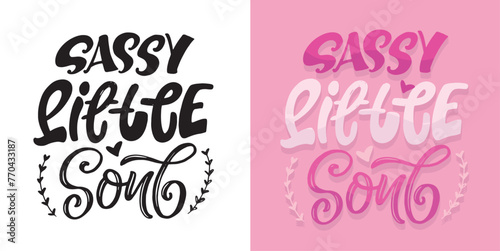 Lettering hand drawn doodle quote, print for t-shirt design, 100% vector file.