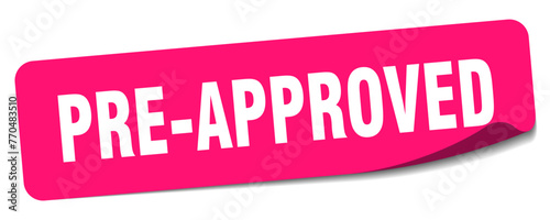 pre-approved sticker. pre-approved label