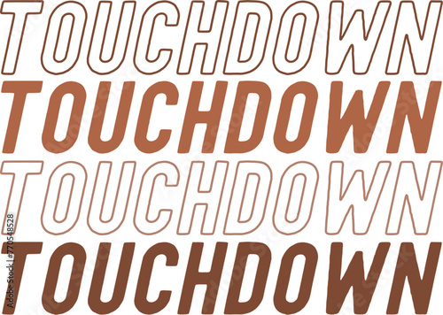 Touchdown ,Football,
Football Svg,
American Football,
Football 
Football Season,
Touchdown,
Fall Season,
Game Day,
Sport,
Retro Football,
Football Mom,