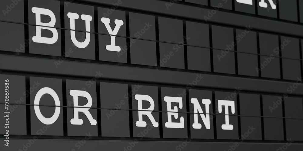 Buy or Rent. Black timetable display with white text. Leasing, choice, options, contract. 3D illustration Buy or Rent. Black timetable display with white text. Leasing, choice, options, contract. 3D illustration
