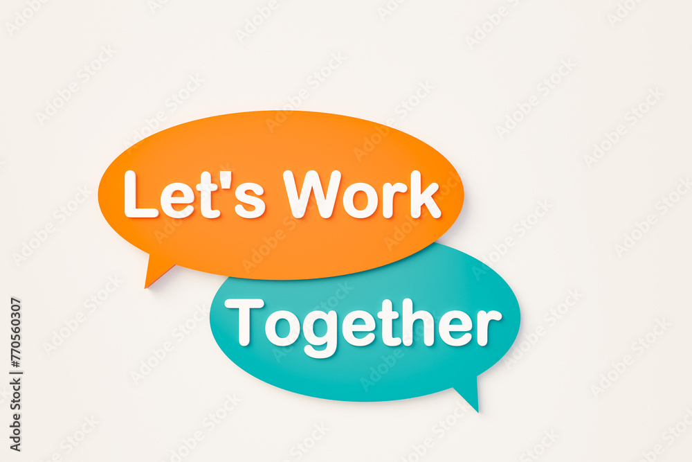 Let's work together. Chat bubble in orange, blue colors. Hiring, teamwork, motivation, support, recruitment, team building, partnership. 3D illustration Let's work together. Chat bubble in orange, blue colors. Hiring, teamwork, motivation, support, recruitment, team building, partnership. 3D illustration