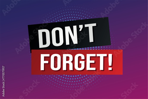 don't forget poster banner graphic design icon logo sign symbol social media website coupon

