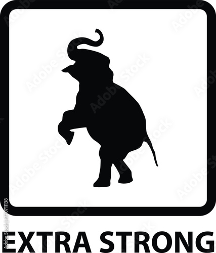 Extra Strong sign, Strong Elephant sign, Strong Symbol for Product, Durable Product, hardware Symbol