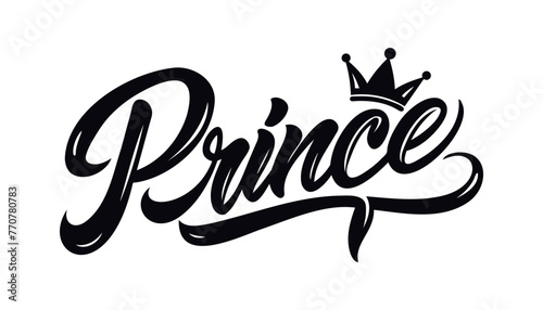 Prince - calligraphy lettering with a hand drawn crown on a white background. Vector illustration.