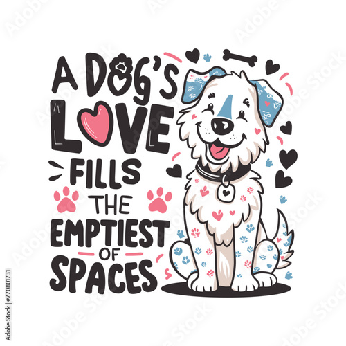 Dogs T Shirt Design vector template. Dog quotes typography for t-shirts design