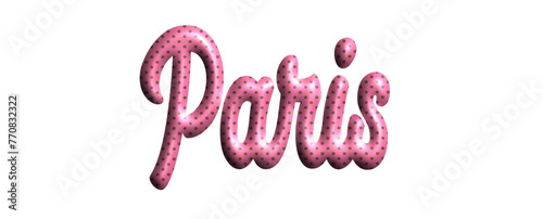 Paris- pink color with dots, fabric style -name - three-dimensional effect tubular writing - Vector graphics - Word for greetings, banners, card, prints, cricut, silhouette, sublimation