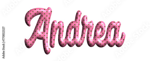Andrea - pink color with dots, fabric style -name - three-dimensional effect tubular writing - Vector graphics - Word for greetings, banners, card, prints, cricut, silhouette, sublimation