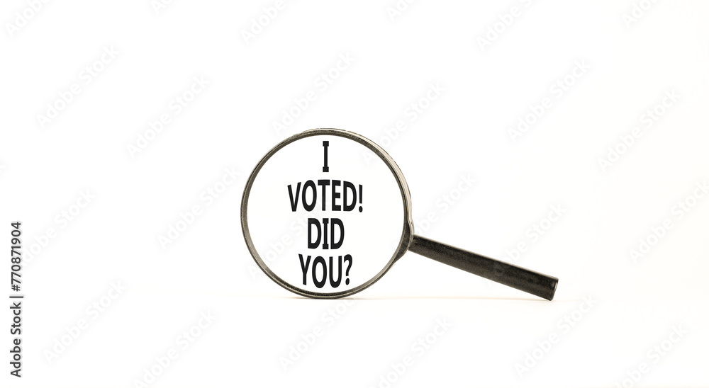 I voted. Did you symbol. Concept words I voted. Did you on beautiful magnifying glass. Beautiful white table white background. Business I voted. Did you concept. Copy space. I voted. Did you symbol. Concept words I voted. Did you on beautiful magnifying glass. Beautiful white table white background. Business I voted. Did you concept. Copy space.