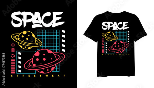 Space t-shirt design, streetwear style and graffiti t-shirt design vector for print. design vector illustration, quotes for t shirt, fashion t-shirt design 