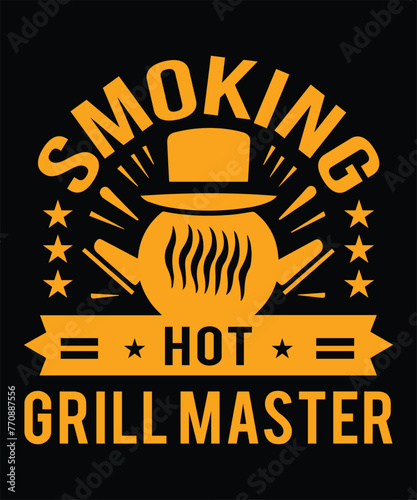 Smoking Hot Grill Master BBQ T-Shirt Design