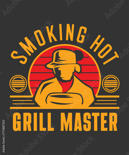 Smoking Hot Grill Master BBQ T-Shirt Design