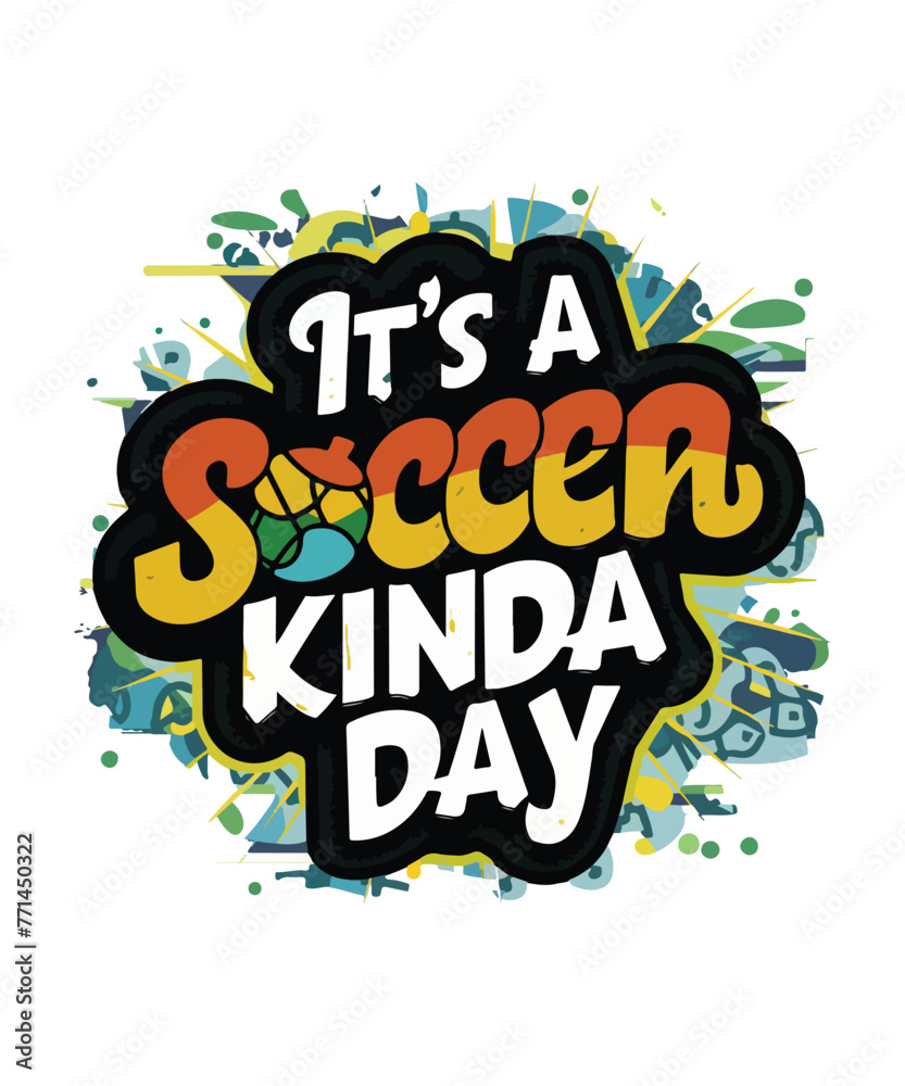 It's Soccer Kinda Day, T Shirt Design, Game Day Shirt, Soccer Lover Gift, Soccer Mom, Game Day Vibes, Soccer Fan Shirt, Sport Lover Tee, Soccer Ball
