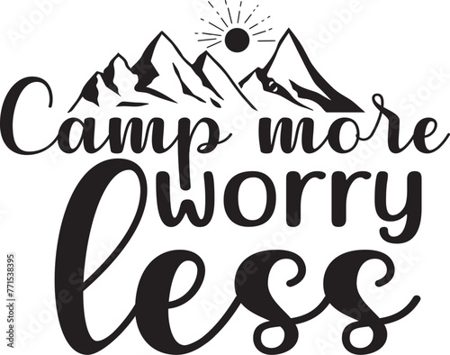 Camp more worry less SVG Design.