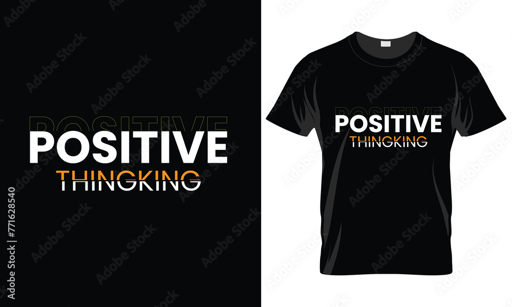 Positive thinking t-shirt design Positive thinking t-shirt design