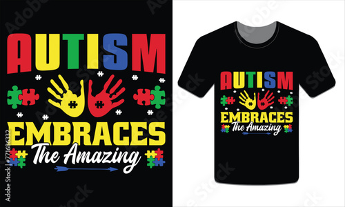 Autism embraces the amazing Autism t-shirt Vector Art