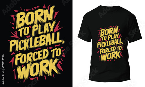 Vector  born to play picklball colorful t shirt design