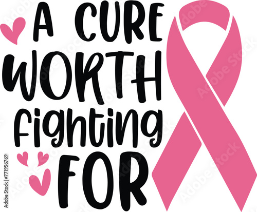 A cure worth fighting for T-shirt Design