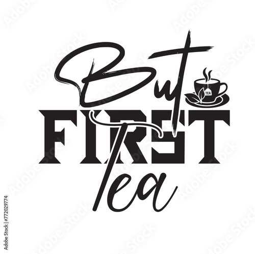 Tea T-Shirt Design Tea t shirt design t shirt banner investment isolated label lettering