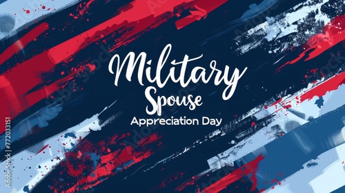 Military spouse appreciation day - holiday in United States of America. Abstract painted flag in grunge heart shape. Template for holiday banner, invitation, flyer, etc. photo