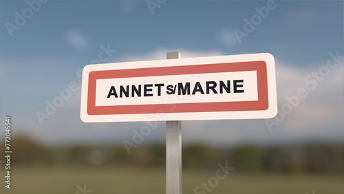 City sign of Annet-sur-Marne. Entrance of the town of Annet sur Marne in, Seine-et-Marne, France