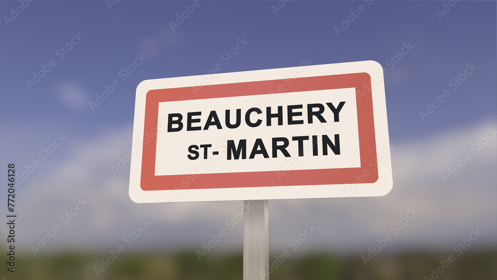 City sign of Beauchery-Saint-Martin. Entrance of the town of Beauchery Saint Martin in, Seine-et-Marne, France