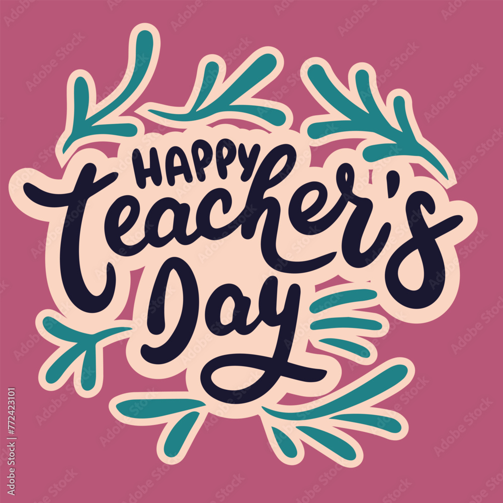 Happy Teacher's Day text banner. Hand drawn vector art.